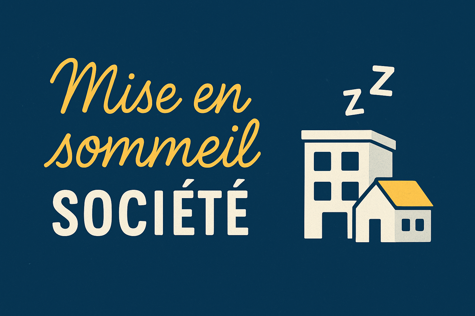 Mise en sommeil d'une société 